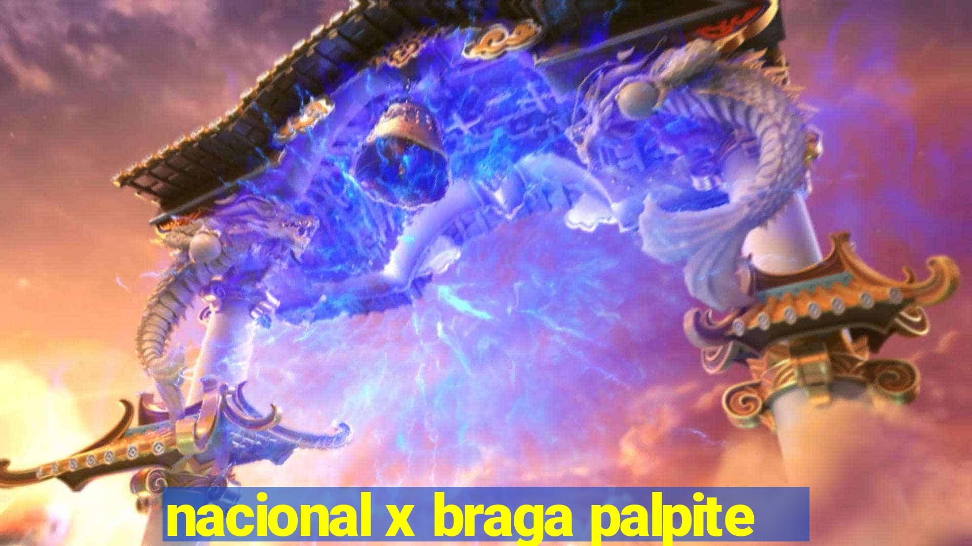 nacional x braga palpite